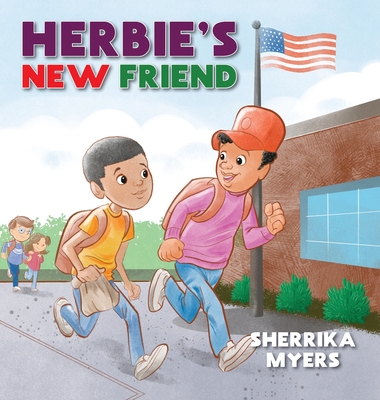 Herbie's New Friend - Myers, Sherrika