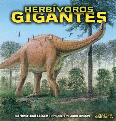 Herbivoros Gigantes - Lessem, Don, and Bindon, John (Illustrator)