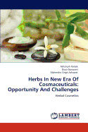 Herbs in New Era of Cosmaceuticals: Opportunity and Challenges