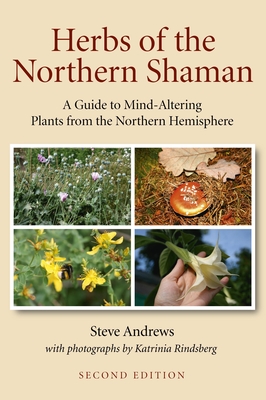 Herbs of the Northern Shaman - Andrews, Steve