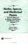 Herbs, Spices, & Medicinal Plants, Vol.2 + B277: Recent Advances in Botany, Horticulture, and Pharmacology