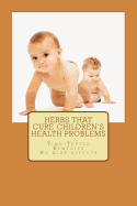 Herbs That Cure Children's Health Problems