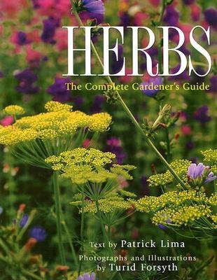 Herbs: The Complete Gardener's Guide - Lima, Patrick