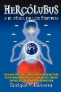 Hercolubus y El Final de Los Tiempos