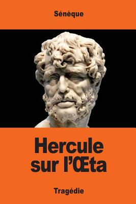 Hercule sur l'OEta - Greslou, Eugene (Translated by), and Seneque