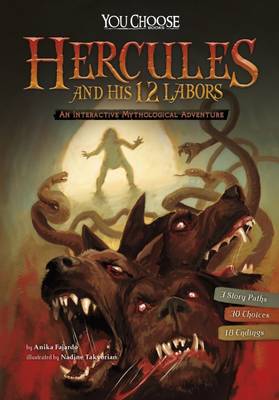 Hercules and His 12 Labours: An Interactive Mythological Adventure - Fajardo, Anika