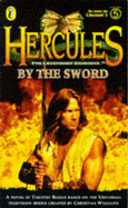 Hercules: By the Sword: The Legendary Journeys