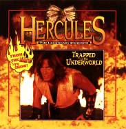 Hercules the Legendary Journeys: Trapped in the Underworld - Alvarez, Cynthia