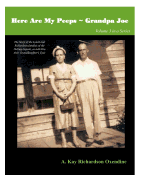 Here Are My Peeps- Grandpa Joe: The Story of the Lynch and Richardson Families of the Haliwa-Saponi, as Told Thru Their Granddaughter's Eyes