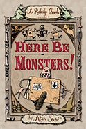 Here Be Monsters!