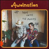 Here Come the Runts - AWOLNATION
