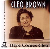 Here Comes Cleo - Cleo Brown