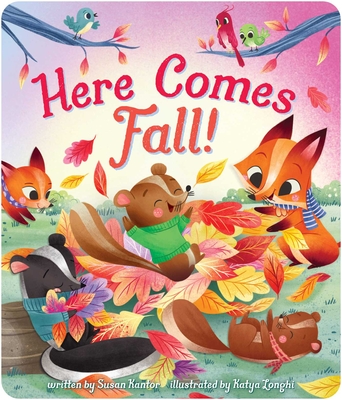 Here Comes Fall! - Kantor, Susan