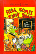 Here Comes Tardy Toad - Kraus, Robert, and Brook, Bonnie (Editor)