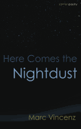 Here Comes the Nightdust