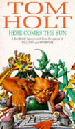 Here Comes The Sun - Holt, Tom