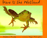 Here Is the Wetland - Dunphy, Madeleine