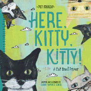 Here, Kitty, Kitty! - Pet Palooza: A Cat Breed Primer