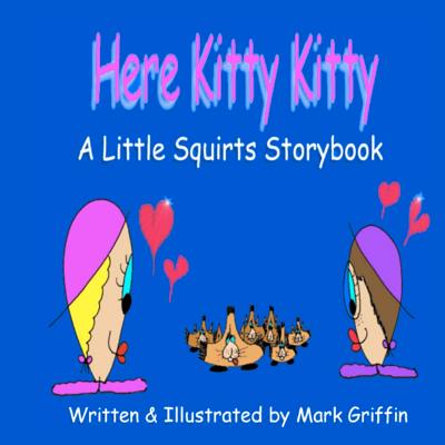Here Kitty, Kitty! - Griffin, Mark