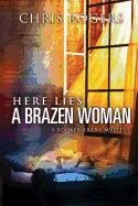 Here Lies a Brazen Woman: A Booker Krane Mystery