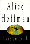 Here on Earth - Hoffman, Alice