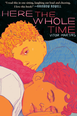 Here the Whole Time - Martins, Vitor, and Helena, Larissa (Translated by)