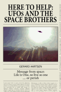 Here to Help: UFOs and the Space Brothers