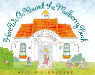Here We Go Round the Mulberry Bush - Hillenbrand, Will