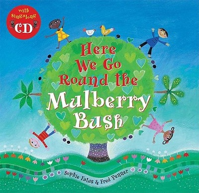Here We Go Round the Mulberry Bush - Penner, Fred (Read by)