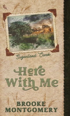 Here With Me (Alternate Special Edition Cover) - Montgomery, Brooke