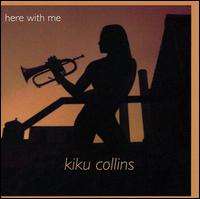 Here with Me - Kiku Collins