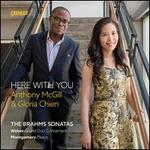 Here With You: The Brahms Sonatas