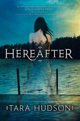 Hereafter - Hudson, Tara