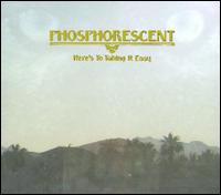 Here's to Taking It Easy - Phosphorescent