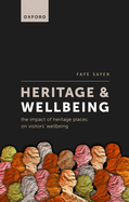 Heritage and Wellbeing: The Impact of Heritage Places on Visitors' Wellbeing