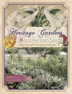 Heritage Gardens, Heirloom Seeds: Melded Cultures with a Pennsylvania German Accent