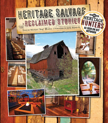 Heritage Salvage: Reclaimed Stories - Deakin, Michael, and Hill, Julia (Foreword by)