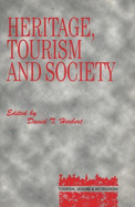 Heritage, Tourism and Society - Herbert, David T (Editor)