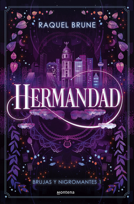 Hermandad / Brotherhood - Brune, Raquel