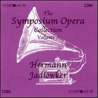 Hermann Jadlowker - Claire Dux (soprano); Frieda Hempel (soprano); Hermann Jadlowker (tenor)