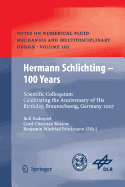 Hermann Schlichting - 100 Years: Scientific Colloquium Celebrating the Anniversary of His Birthday, Braunschweig, Germany 2007