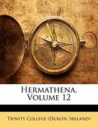 Hermathena, Volume 12