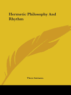 Hermetic Philosophy And Rhythm