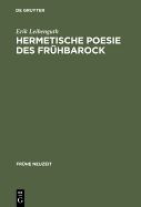 Hermetische Poesie Des Fr?hbarock: Die Cantilenae Intellectuales Michael Maiers. Edition Mit ?bersetzung, Kommentar Und Bio-Bibliographie