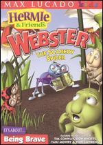 Hermie and Friends: Webster the Scaredy Spider