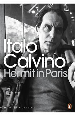 Hermit in Paris - Calvino, Italo, and McLaughlin, Martin (Revised by)