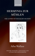 Hermynia Zur Mhlen: The Guises of Socialist Fiction