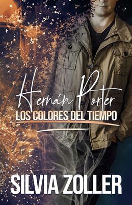 Hernn Porter: Los colores del tiempo - Aihar, Victoria (Editor), and Zoller, Silvia