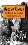 Hero of Kumaon: The Life of Jim Corbett