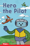 Hero the Pilot: Level 1: Book 21